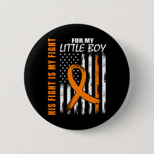Fight Is My Fight Little Boy Son Leukemia Awarenes Button