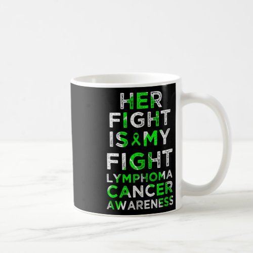 Fight Is My Fight Lymphoma Blood Cancer Awareness  Coffee Mug