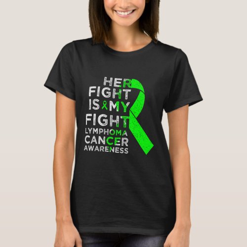 Fight Is My Fight Lymphoma Blood Cancer Awareness  T_Shirt