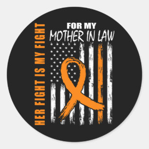 Fight Is My Fight Mother In Law Leukemia Awareness Classic Round Sticker