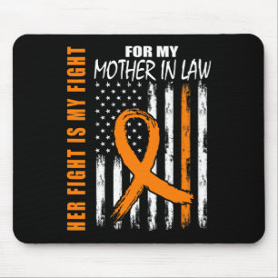 Fight Is My Fight Mother In Law Leukemia Awareness Mouse Pad