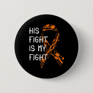 Fight Is My Fight Multiple Sclerosis Awareness 1  Button