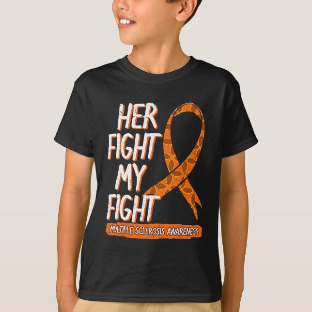 Fight Is My Fight Multiple Sclerosis Neurologists  T-Shirt (Front)