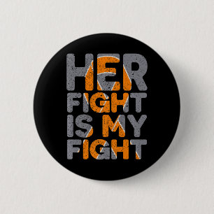 Fight Is My Fight Multiple Sclerosis Support  Button