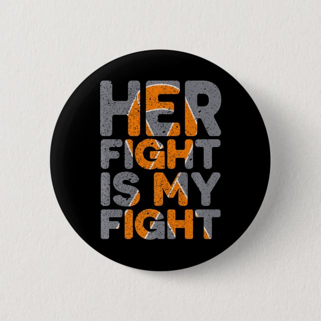 Fight Is My Fight Multiple Sclerosis Support  Button (Front)