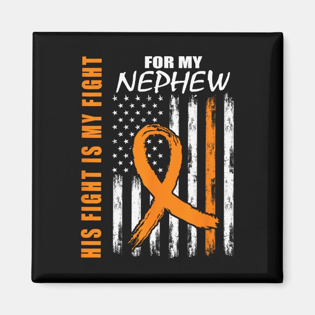 Fight Is My Fight Nephew Leukemia Awareness Flag G Magnet (Front)