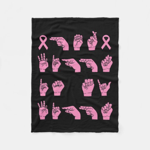 Fight Is My Fight Sign Language Breast Cancer Supp Fleece Blanket