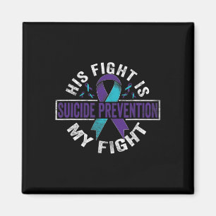 Fight Is My Fight Suicide Prevention Awareness Magnet