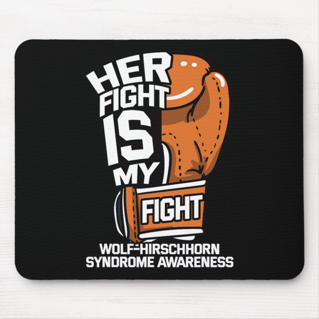 Fight Is My Fight Wolf–hirschhorn Syndrome Whs Adv Mouse Pad (Front)