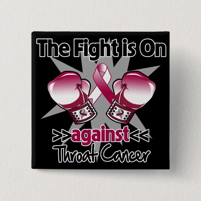 Fight is On Against Throat Cancer Pinback Button (Front)