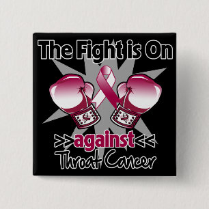 Fight is On Against Throat Cancer Pinback Button