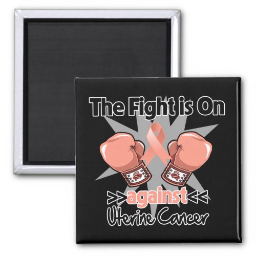 Fight is On Against Uterine Cancer Magnet
