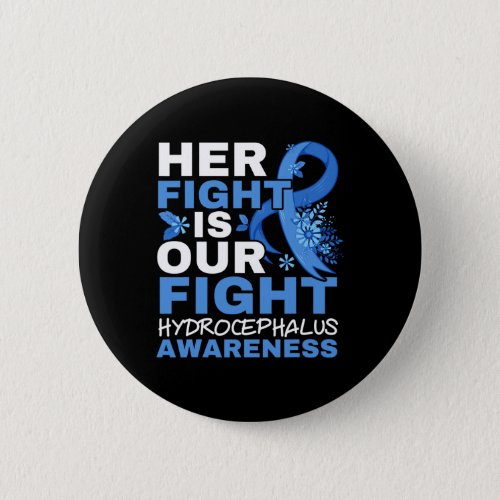 Fight Is Our Fight Brain Tumor Hydrocephalus Aware Button