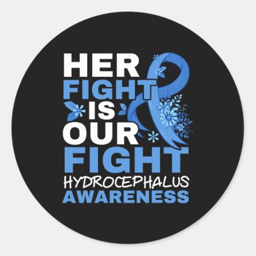 Fight Is Our Fight Brain Tumor Hydrocephalus Aware Classic Round Sticker