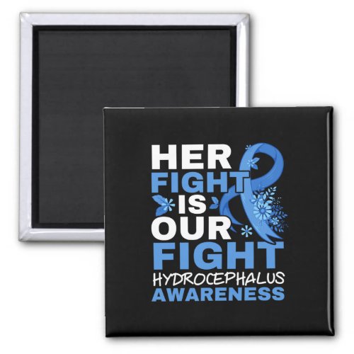 Fight Is Our Fight Brain Tumor Hydrocephalus Aware Magnet