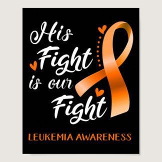 Fight Is Our Fight Leukemia Awareness Support Leuk Poster