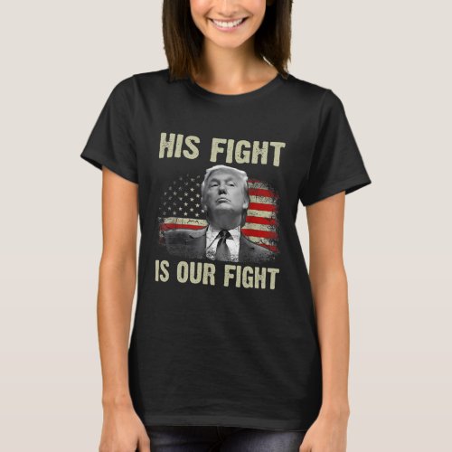 Fight Is Our Fight Trump 2024 Voting  T_Shirt