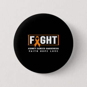 Fight kidney cancer awareness - kidney cancer button