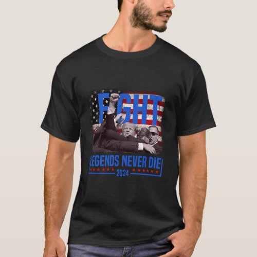 FIGHT _ LEGENDS NEVER DIE  T_Shirt