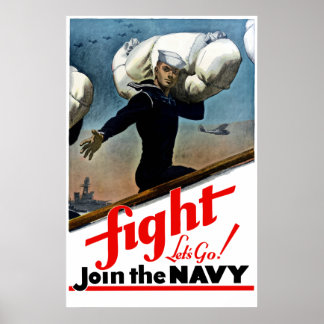 Fight -- Let's Go Join The Navy Poster