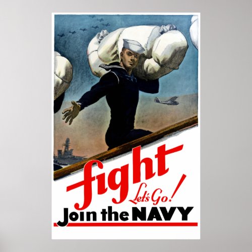 Fight __ Lets Go Join The Navy Poster