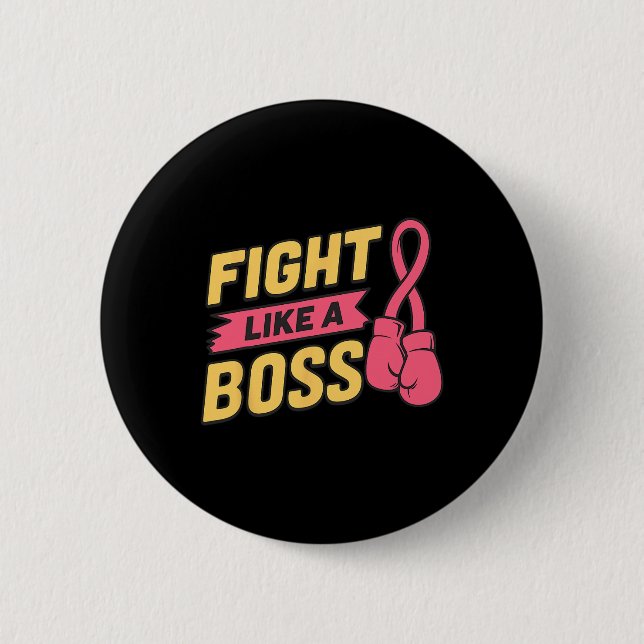 Fight Like A Boss Pink Ribbon Boxing Breast Cancer Button (Front)