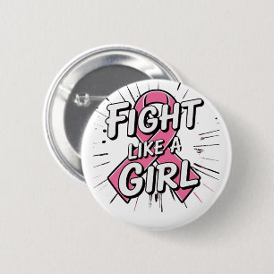 Fight Like a Girl Breast Cancer Awareness Design Button