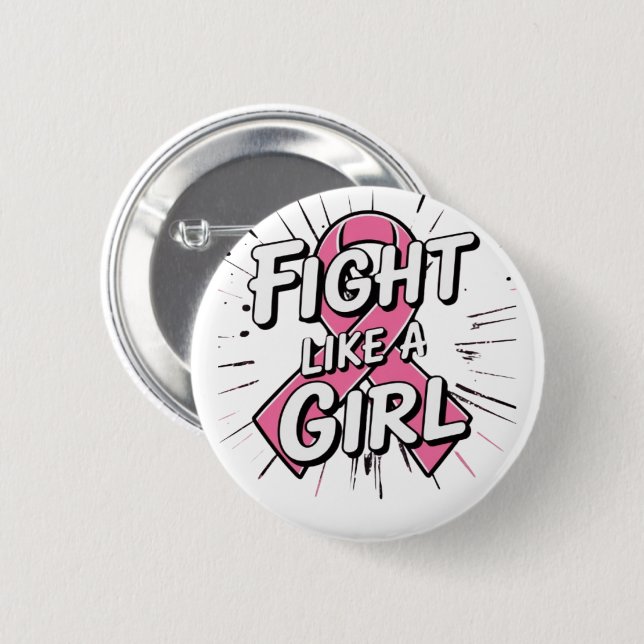 Fight Like a Girl | Breast Cancer Awareness Design Button (Front & Back)