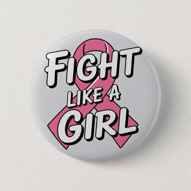 Fight Like a Girl | Breast Cancer Awareness Design Button (Front)