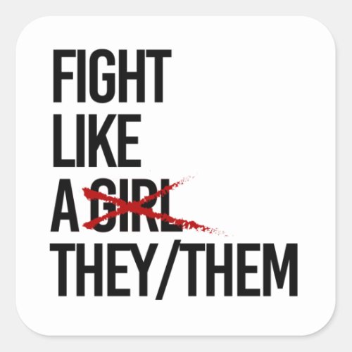 Fight like a they them  square sticker