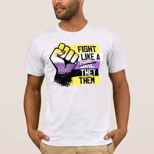 Fight like a They Them T_Shirt