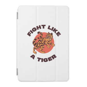 Fight Like a Tiger Motivational Design iPad Mini Cover