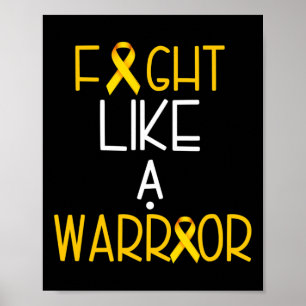 Fight Like a Warrior Childhood Cancer  Awareness T Poster
