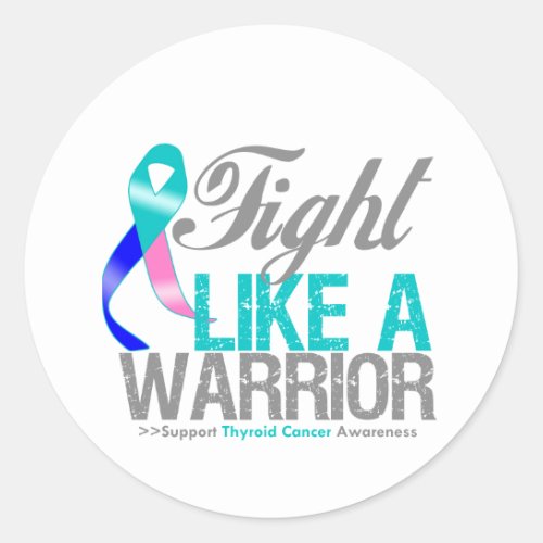 Fight Like a Warrior Thyroid Cancer Classic Round Sticker