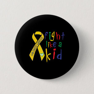 Fight Like Kid Gold Ribbon Childhood Cancer Awaren Button