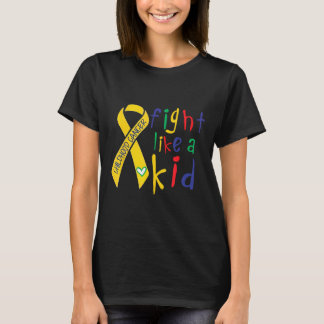 Fight Like Kid Gold Ribbon Childhood Cancer Awaren T-Shirt