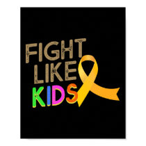 Fight Like Kids Childhood Cancer Awareness Month Y Poster