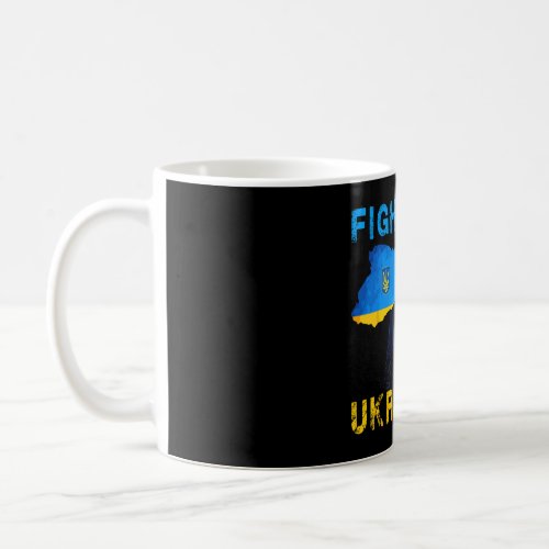 Fight Like Ukrainian I stand with Ukraine Volodymy Coffee Mug