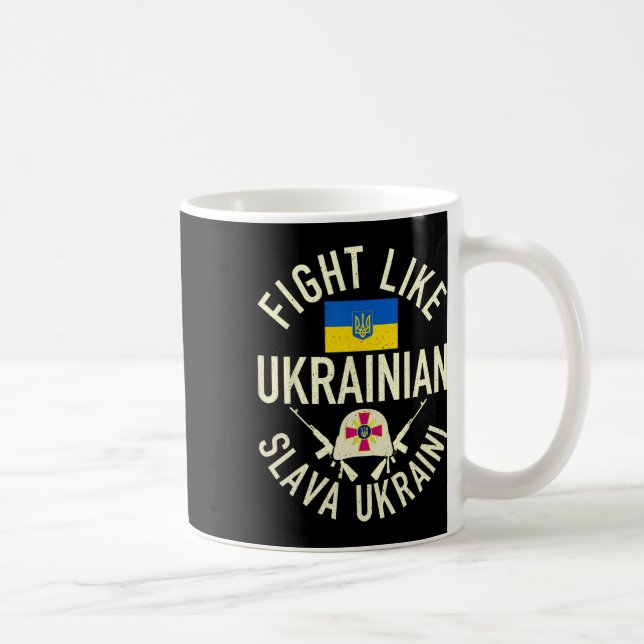 Fight Like Ukrainian Support Ukraine I Stand With  Coffee Mug (Right)