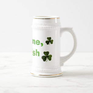 Fight me, I'm Irish Beer Stein
