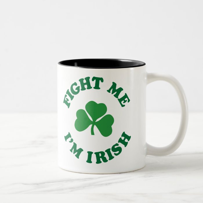 fight me I'm irish Mugs