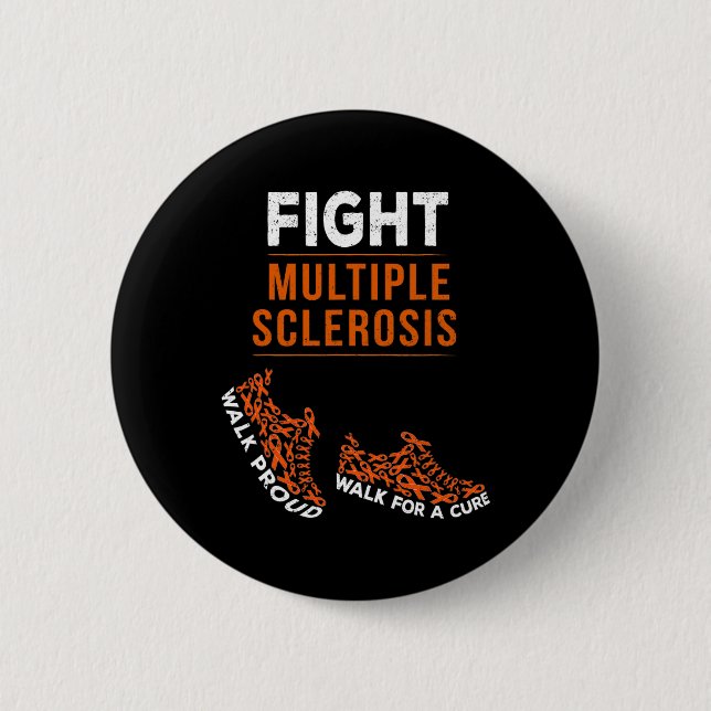 Fight Multiple Sclerosis Ms Awareness Warrior Ribb Button (Front)