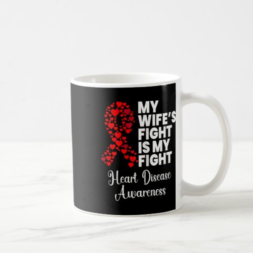 Fight My Fight Heart Disease Survivor Awareness Gr Coffee Mug