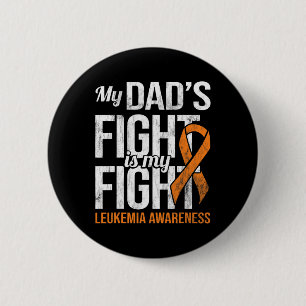 Fight My Fight Leukemia Awareness Leukemia Cancer  Button