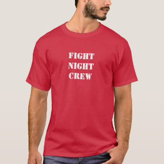 Fight Night Crew MMA Shirt with White Text