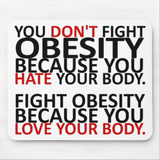Fight Obesity Mouse Pad