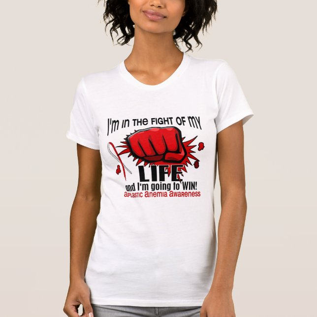 Fight Of My Life 2 Aplastic Anemia T-Shirt (Front)