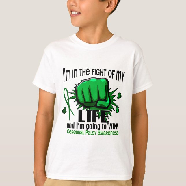 Fight Of My Life 2 Cerebral Palsy T-Shirt (Front)