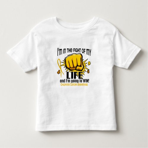 Fight Of My Life 2 Childhood Cancer Toddler T_shirt