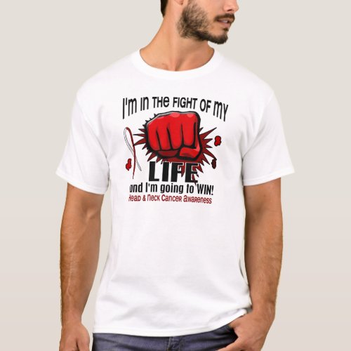 Fight Of My Life 2 Head And Neck Cancer T_Shirt